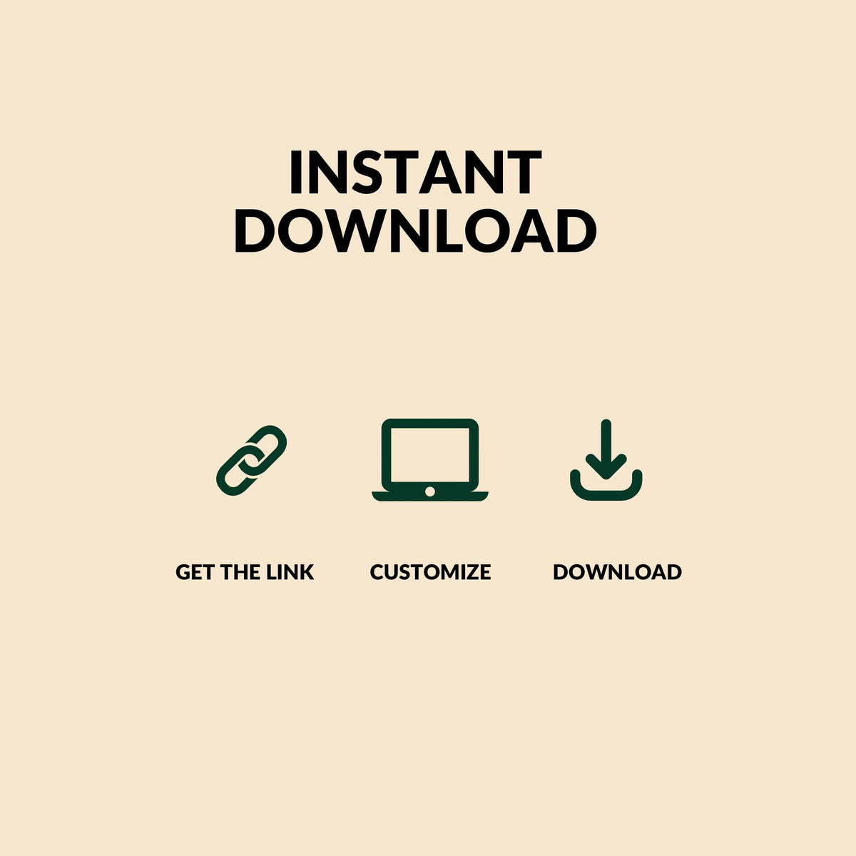 Instant download graphic with 'Get the link', 'Customize', and 'Download' icons