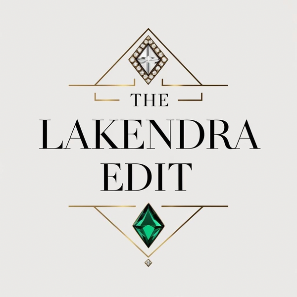 The Lakendra Edit
